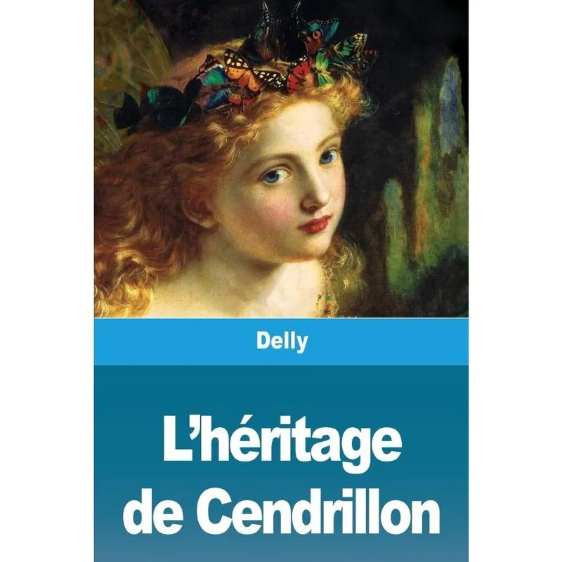 Lhéritage de Cendrillon