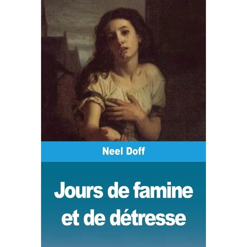 Jours de famine et de détresse