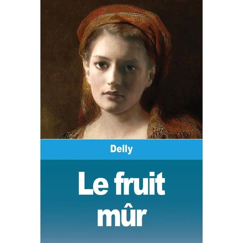 Le fruit mûr