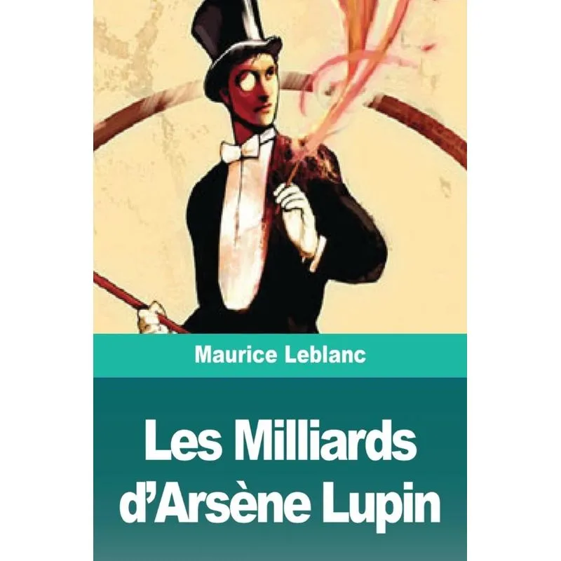 Les Milliards dArsène Lupin