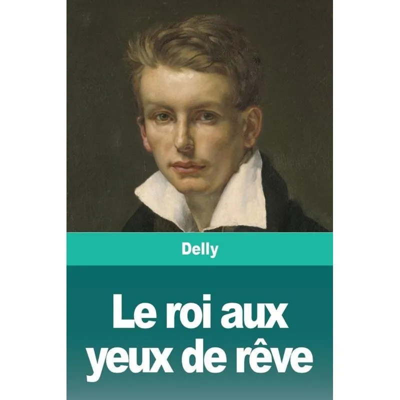 Le roi aux yeux de rêve