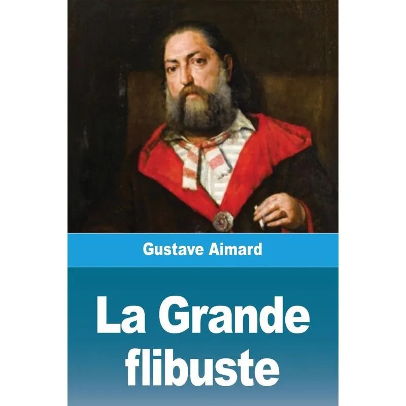 La Grande flibuste