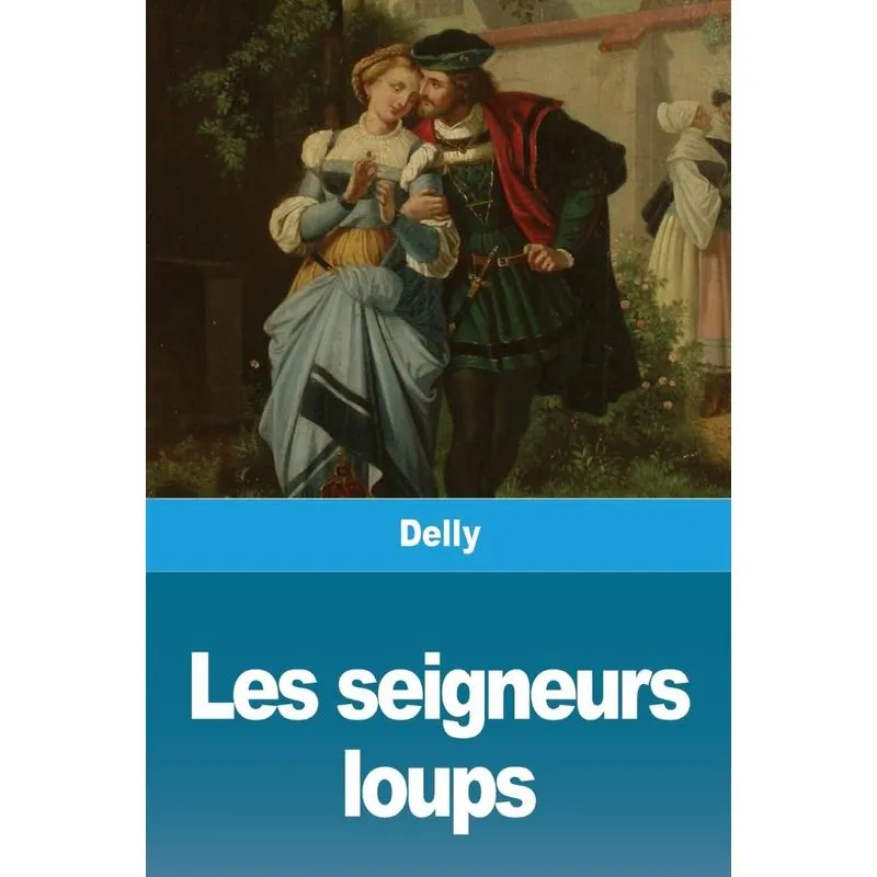 Les seigneurs loups