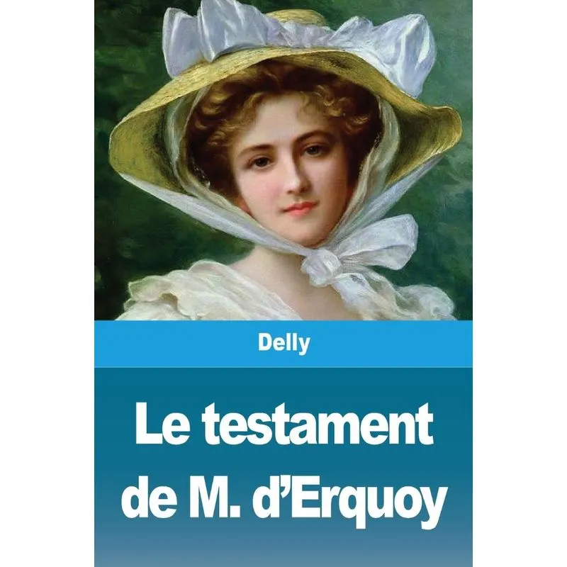 Le testament de M. dErquoy