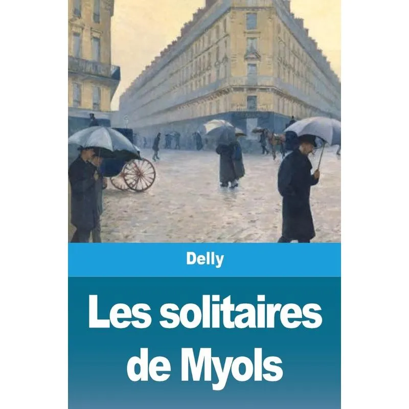 Les solitaires de Myols
