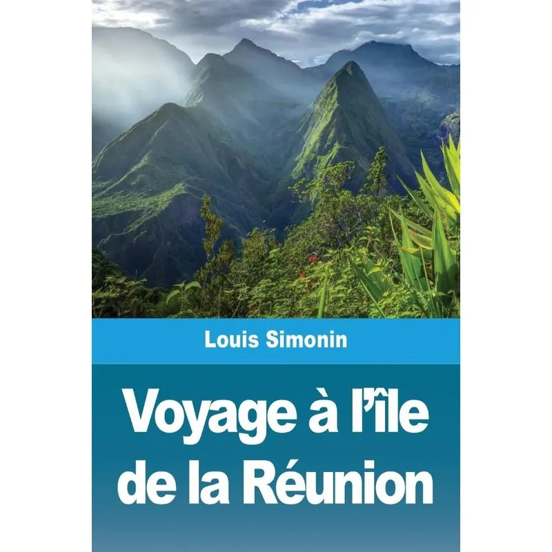 Voyage à lîle de la Réunion