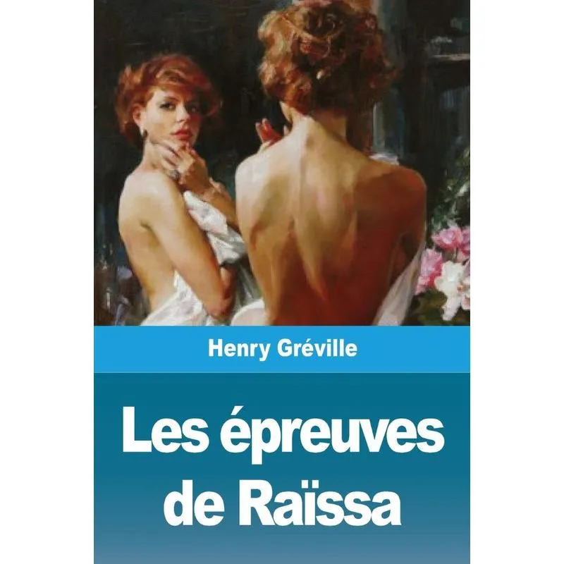 Les épreuves de Raïssa