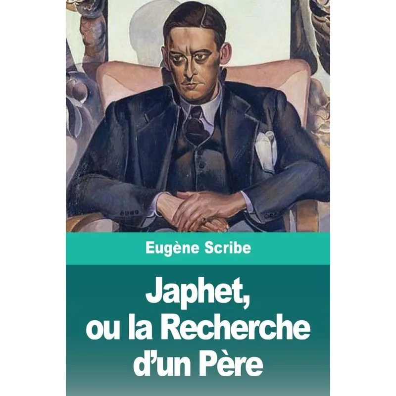 Japhet, ou la Recherche dun Père