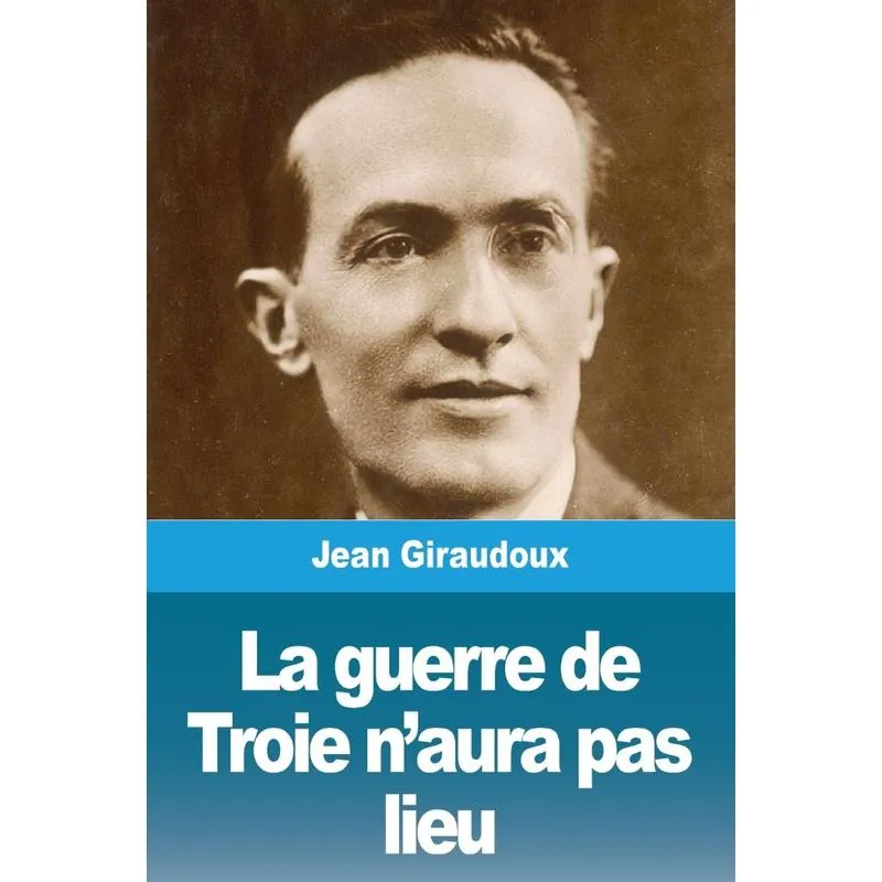 La guerre de Troie naura pas lieu
