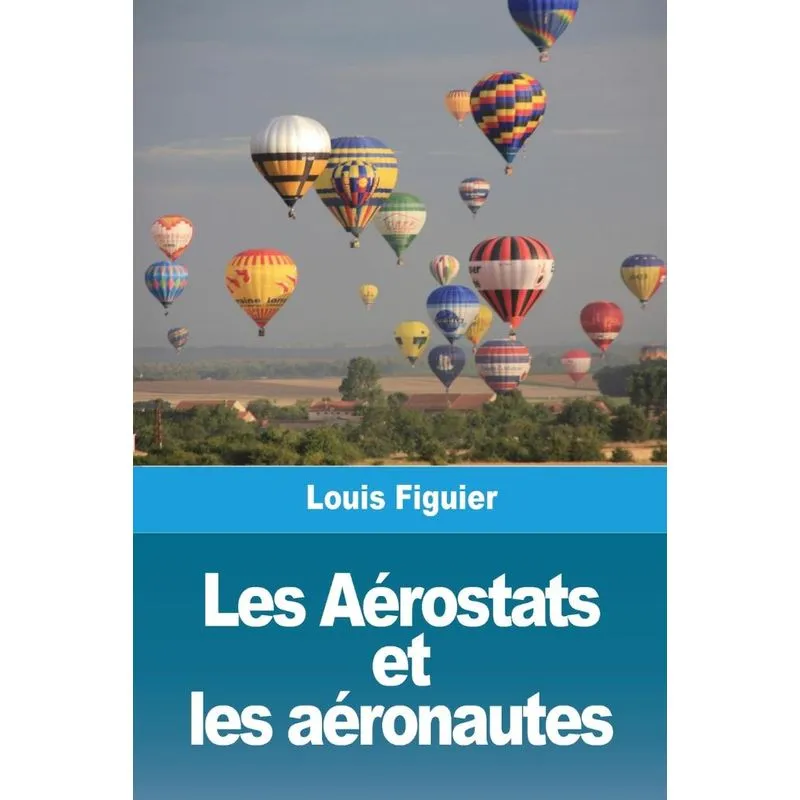 Les Aérostats et les aéronautes