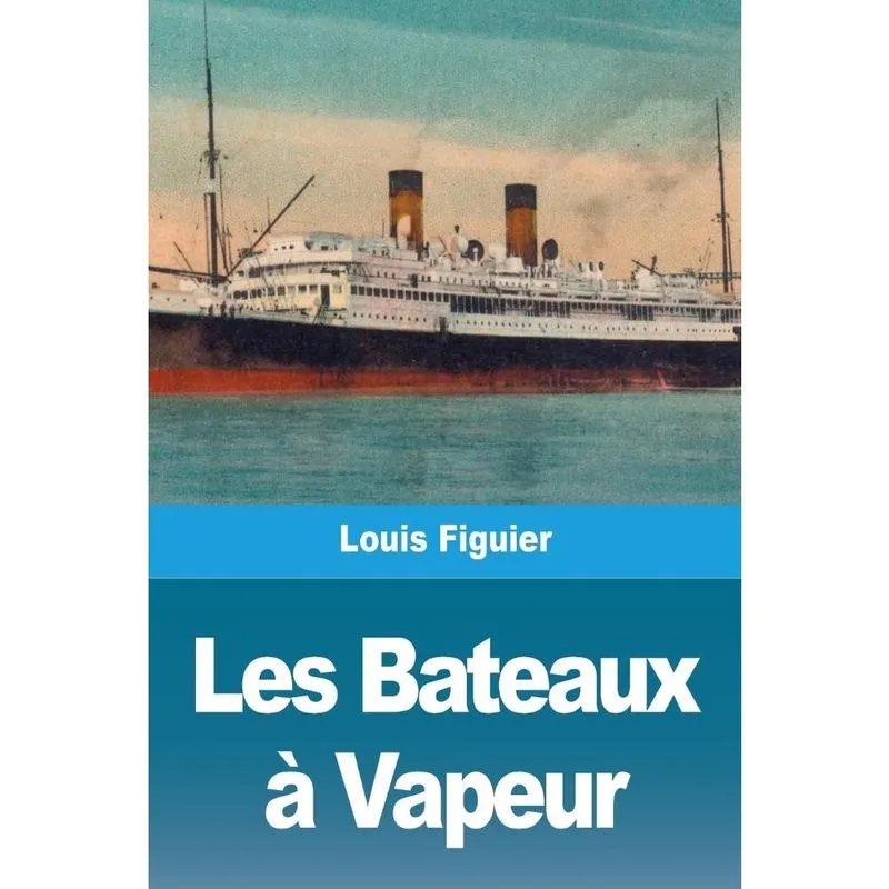 Les Bateaux à Vapeur