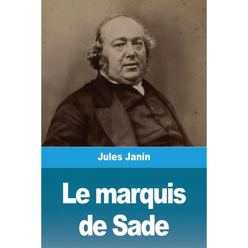 Le marquis de Sade