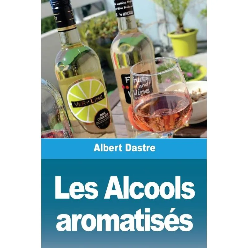 Les Alcools aromatisés
