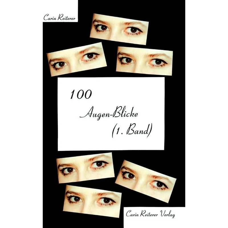 100 Augen-Blicke (1. Band)