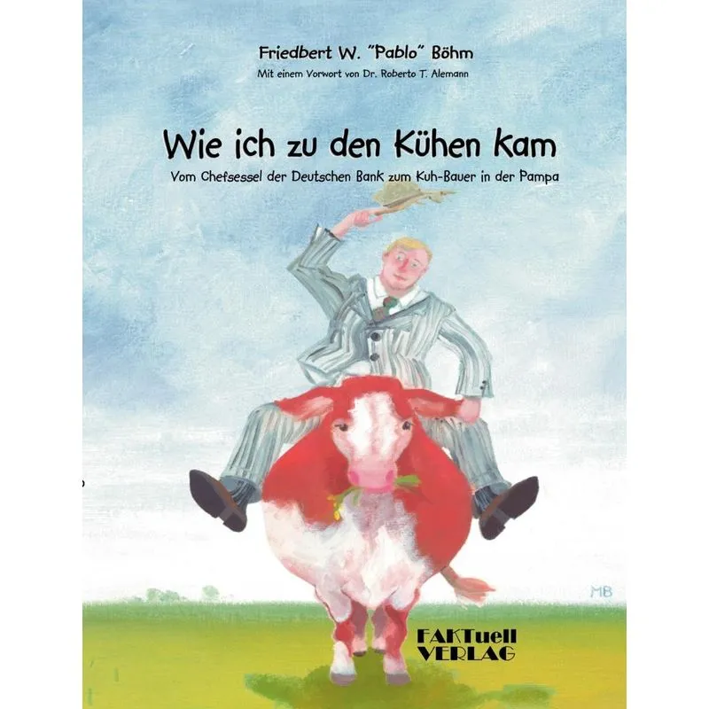 Wie ich zu den Kühen kam
