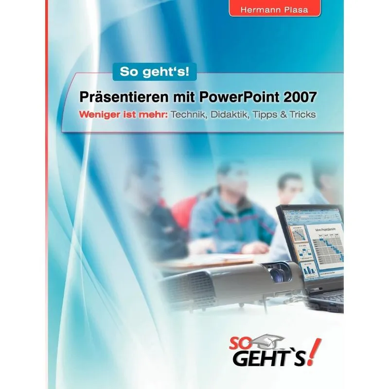 Präsentieren mit PowerPoint 2007