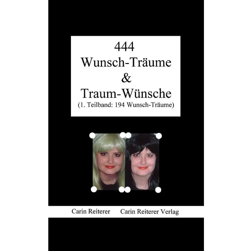 444 Wunsch-träume & Traum-wünsche