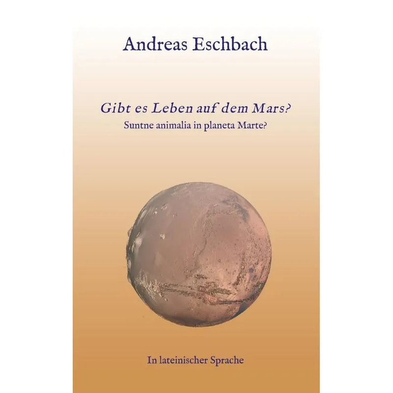 Gibt es Leben auf dem Mars?