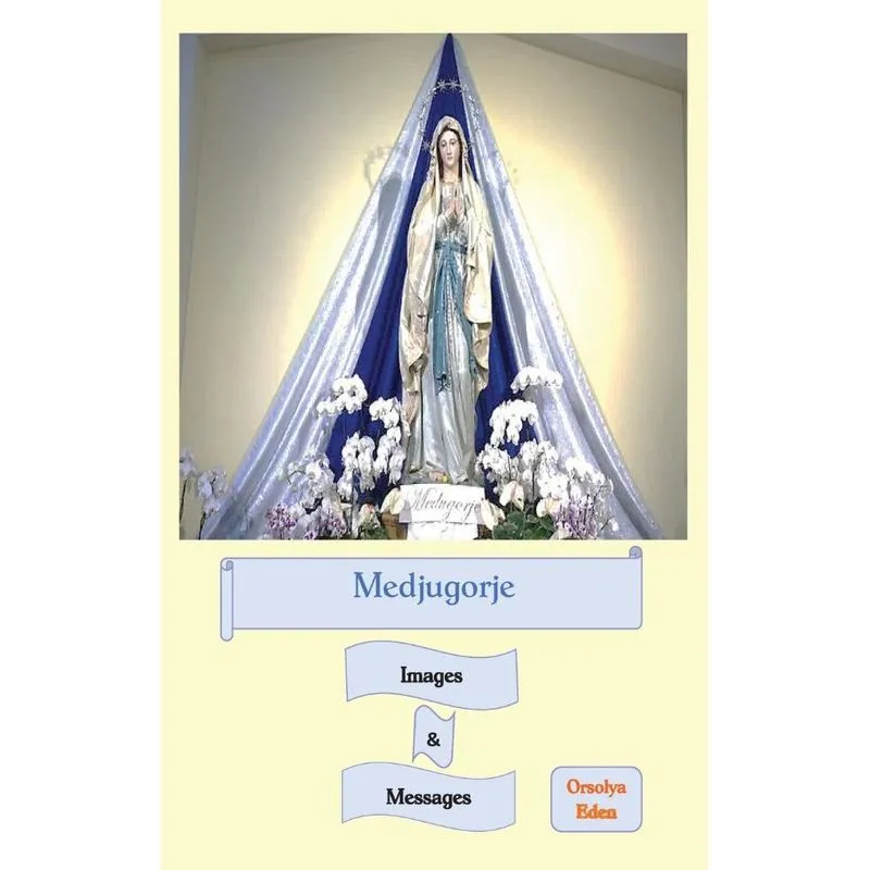 Medjugorje Images & Messages