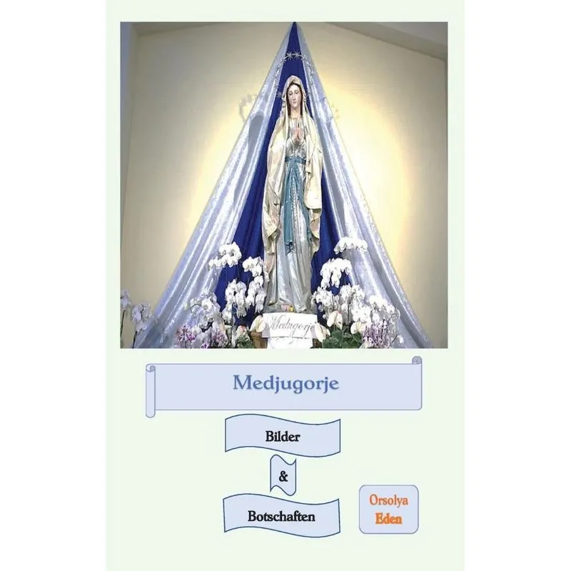 Medjugorje Bilder & Botschaften