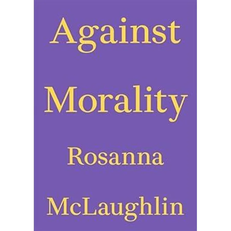 Against Morality