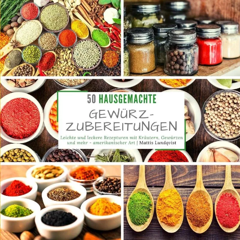 50 hausgemachte Gewürzzubereitungen