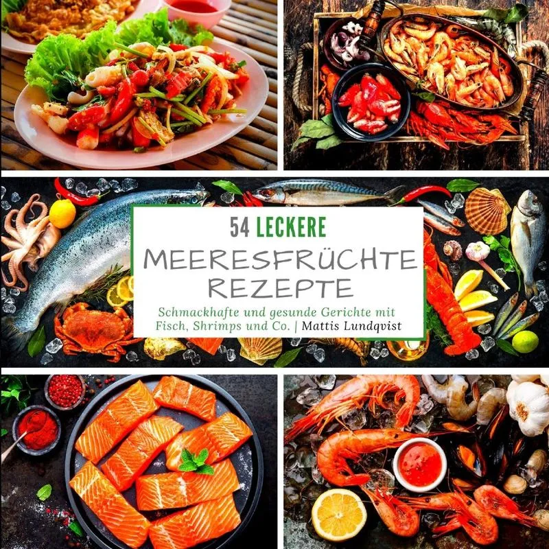 54 leckere Meeresfrüchterezepte
