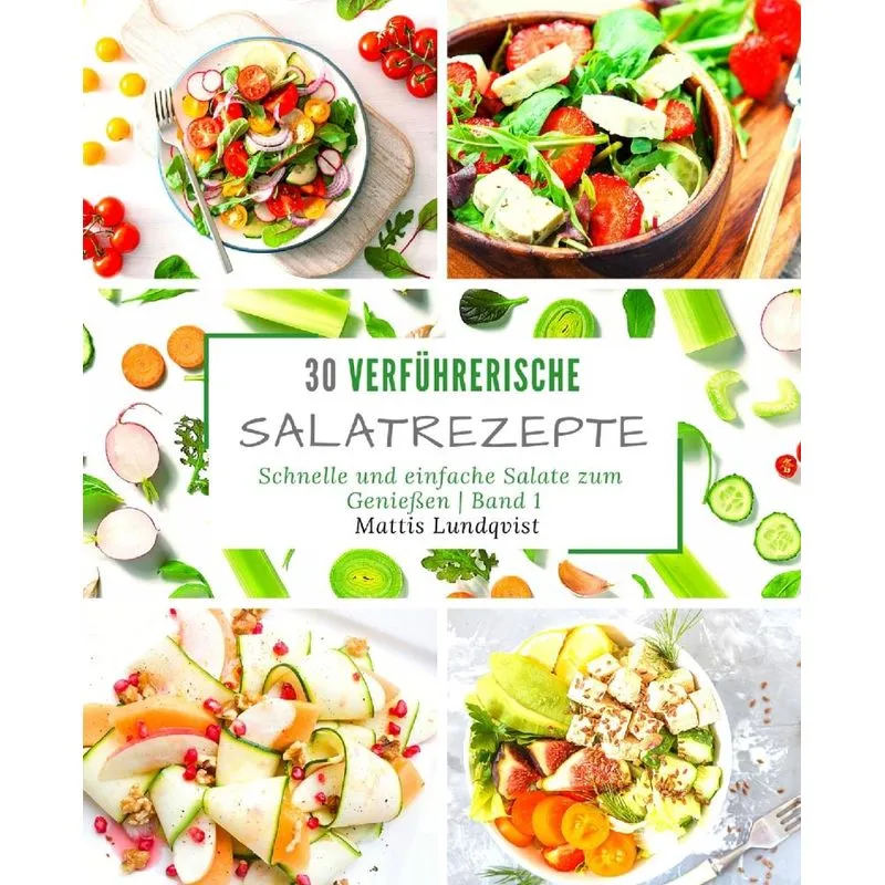 30 verführerische Salatrezepte