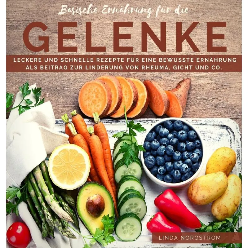 Basische Ernährung für die Gelenke