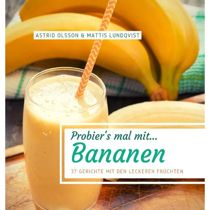 Probiers mal mit...Bananen