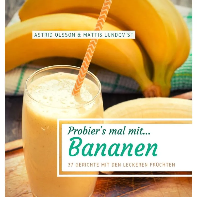 Probiers mal mit...Bananen
