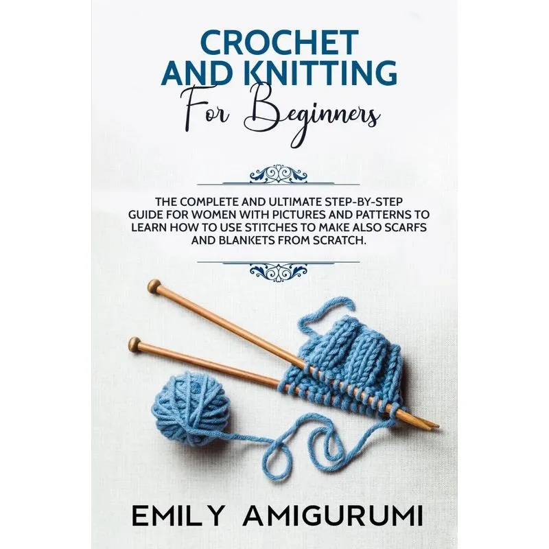 CROCHET AND KNITTING FOR BEGINNERS