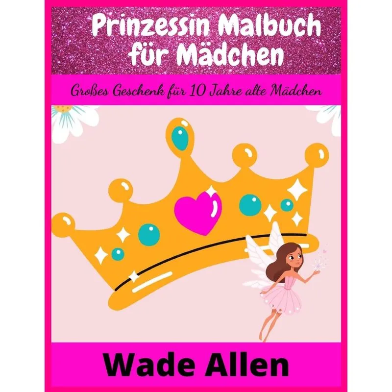 Prinzessin Malbuch für Mädchen