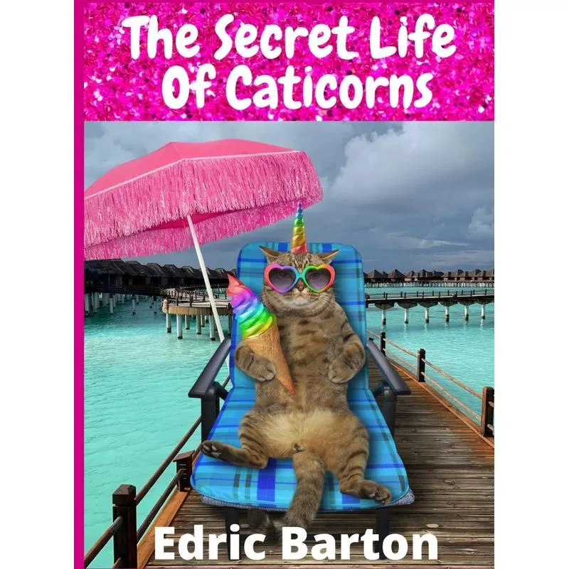 The Secret Life Of Caticorns