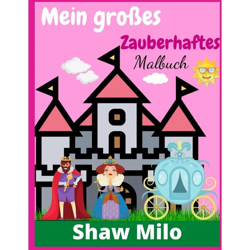 Mein großes Zauberhaftes Malbuch