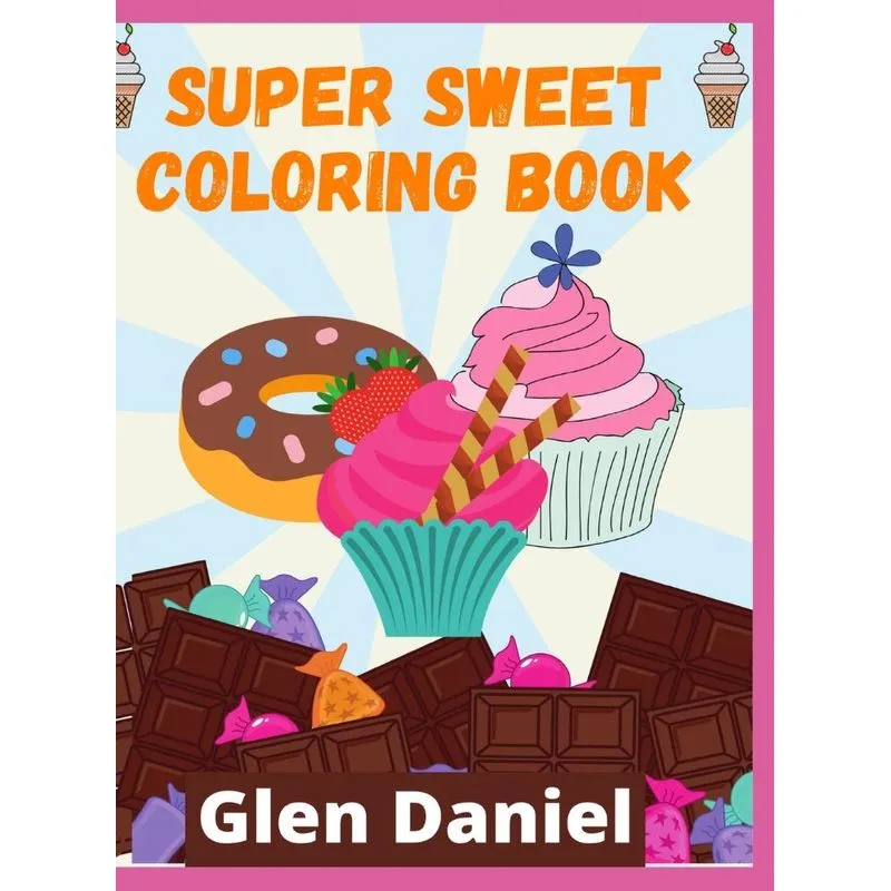 Super Sweet Coloring Book