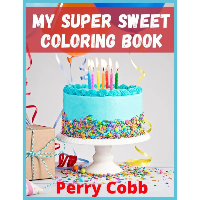 My Super Sweet Coloring Book