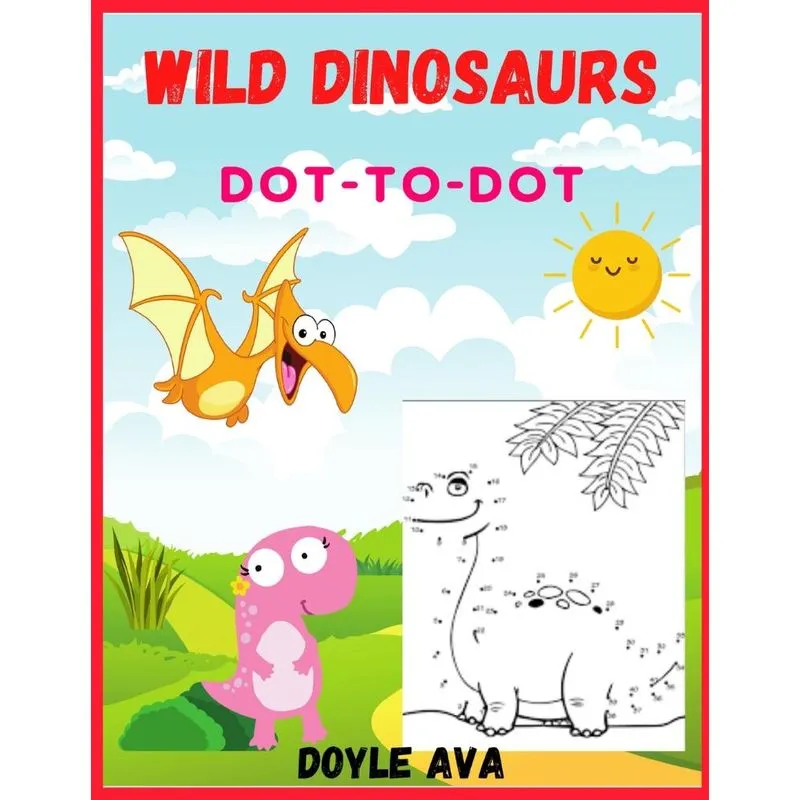 Wild Dinosaurs Dot-to-Dot