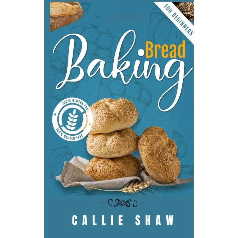 Baking Bread For Beginners