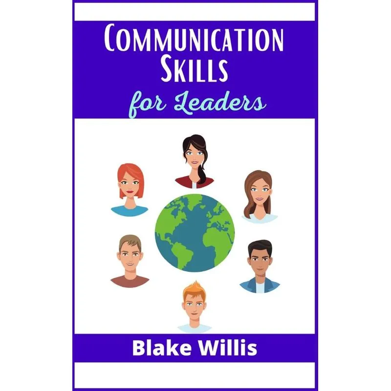 Communication Skills For Leaders