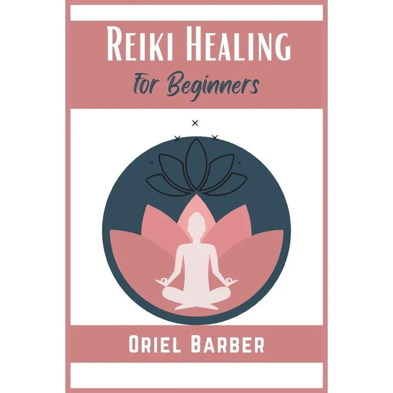 Reiki Healing For Beginners