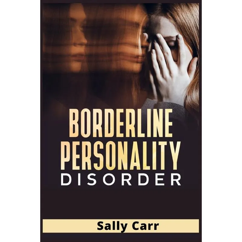 Borderline Personality Disorder