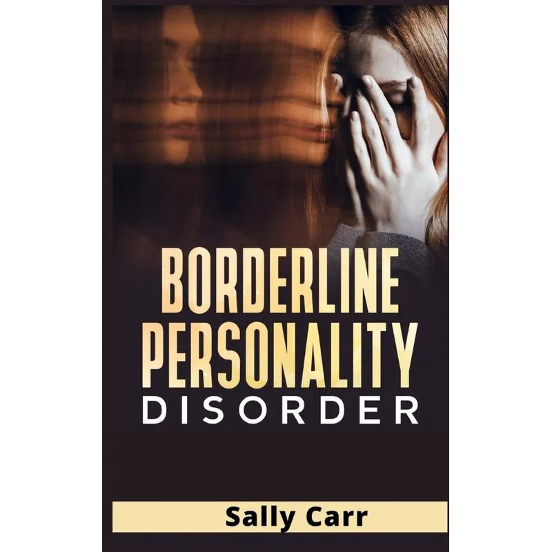 Borderline Personality Disorder