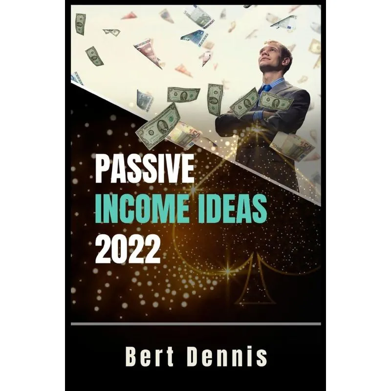 Passive Income Ideas 2022