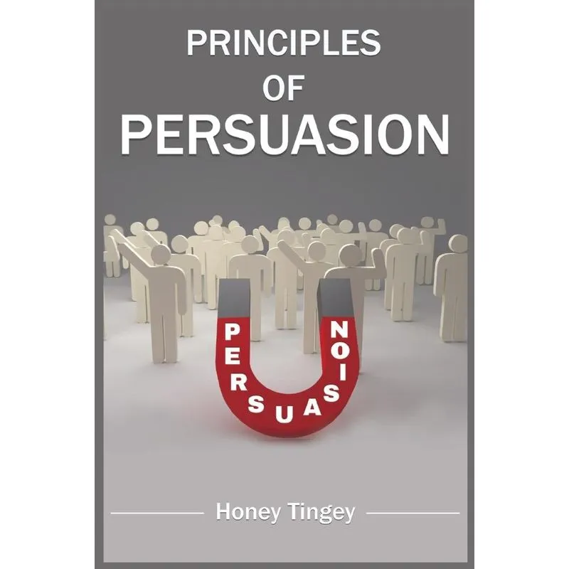 Principles Of Persuasion