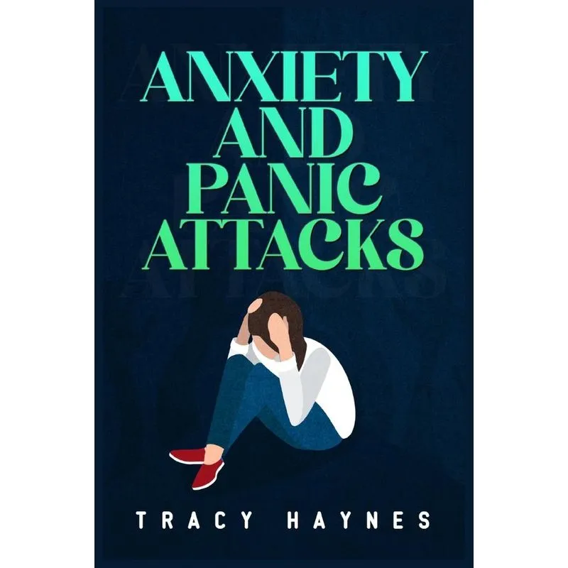 Anxiety And Panic Attacks