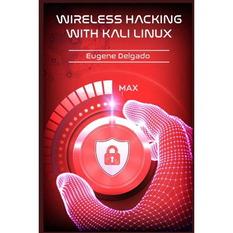 Wireless Hacking With Kali Linux