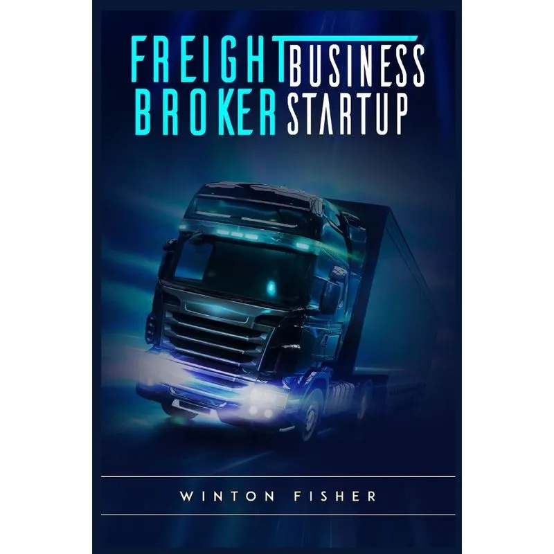 Freight Broker Business Startup