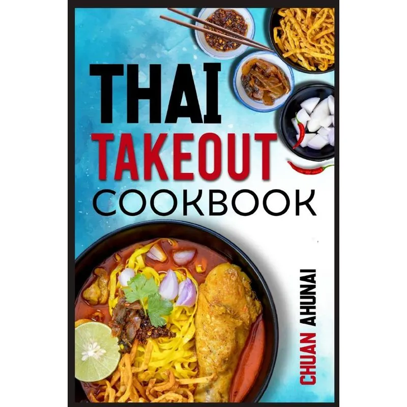 Thai Takeout Cookbook