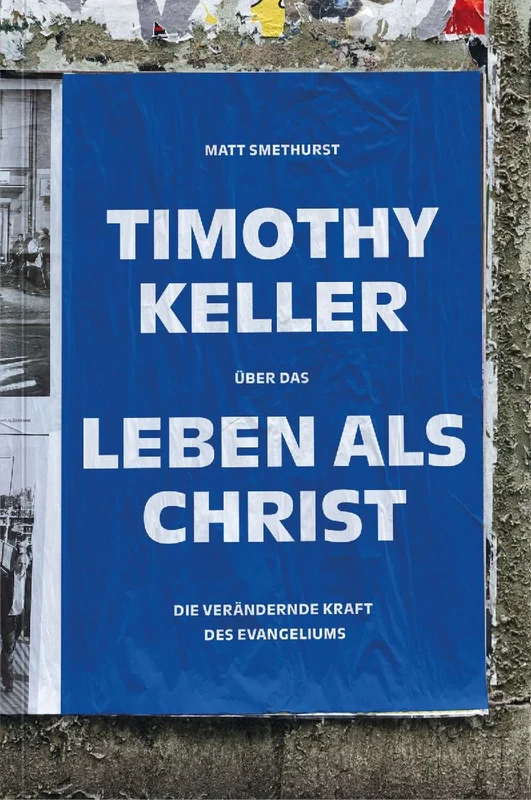 Timothy Keller über das Leben als Christ